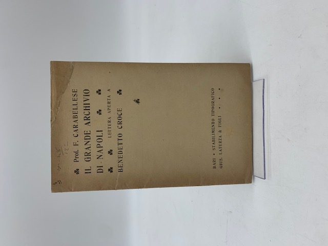 Il grande Archivio di Napoli. Lettera aperta a Benedetto Croce